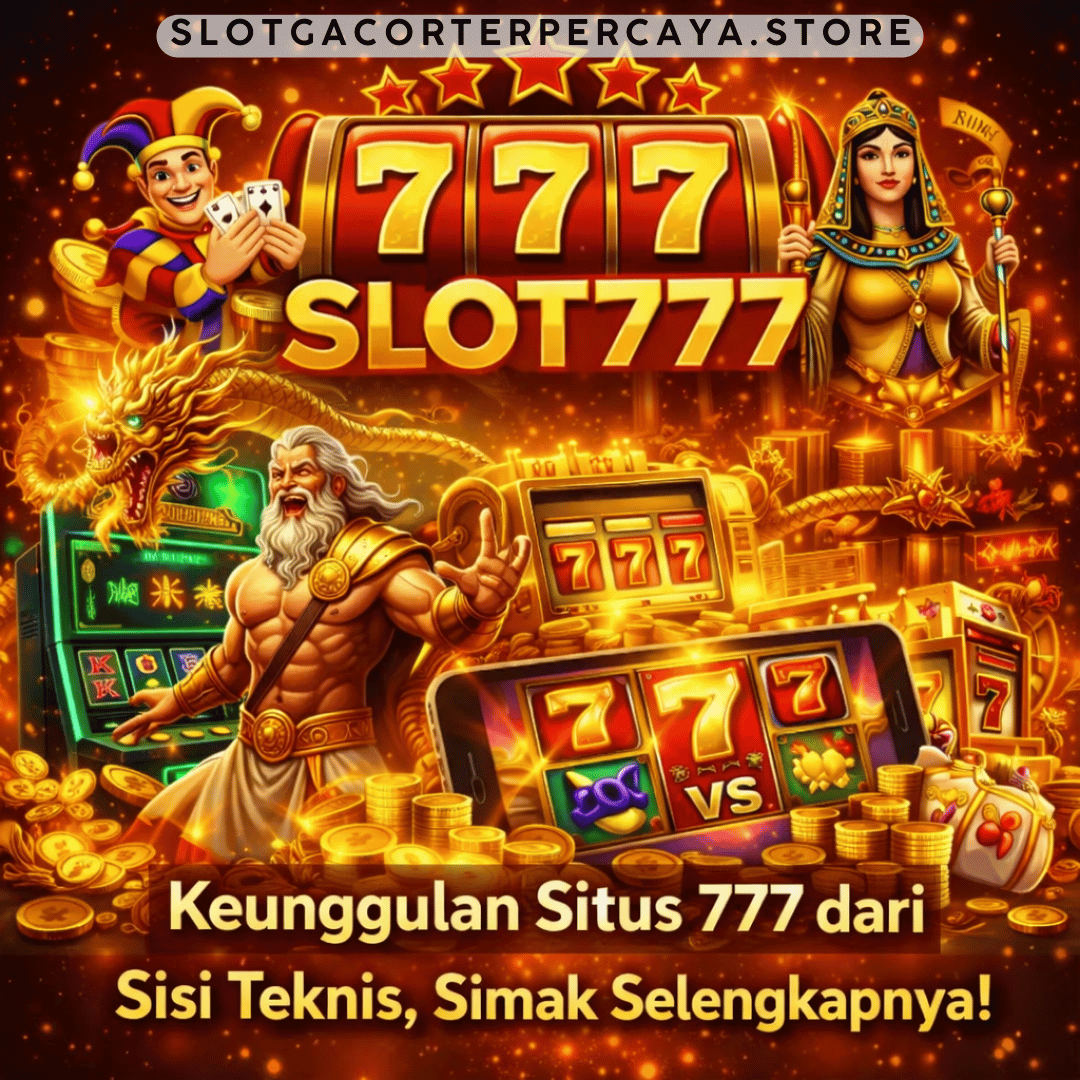 keunggulan Situs 777